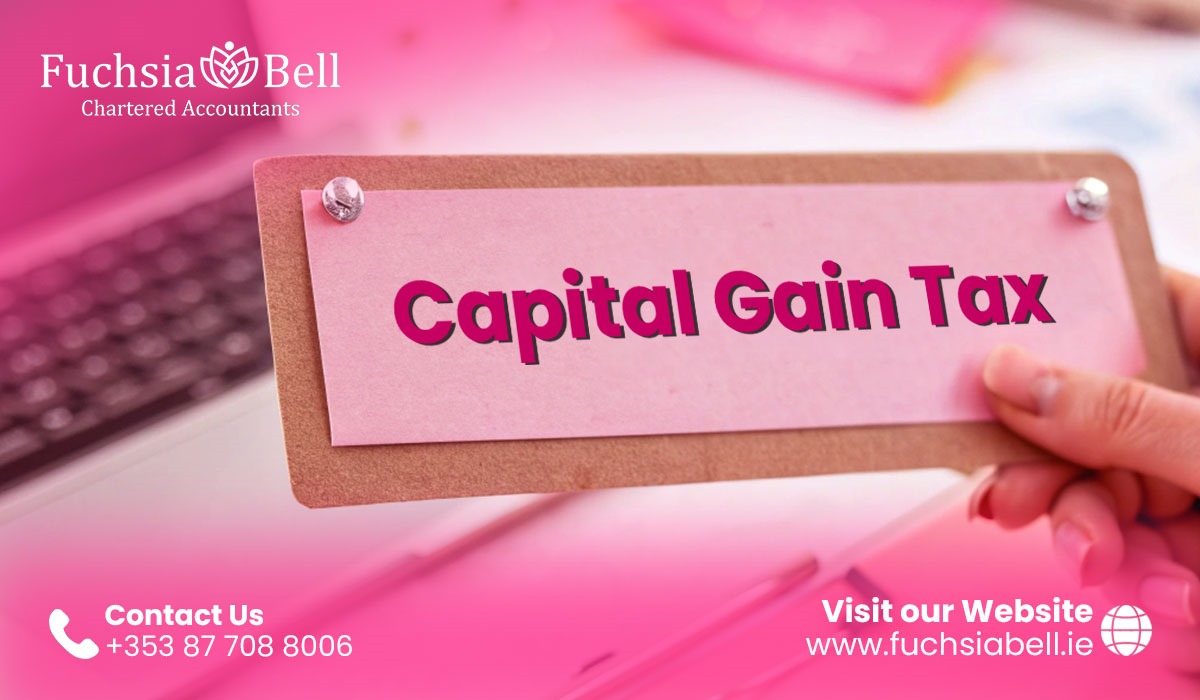 Capital Gain Tax In Ireland