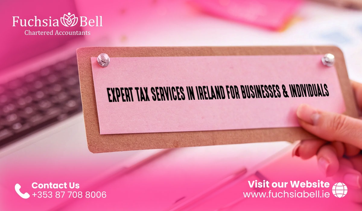 Expert Tax Services in Ireland for Businesses & Individuals