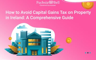 How to Avoid Capital Gains Tax on Property in Ireland: A Comprehensive Guide