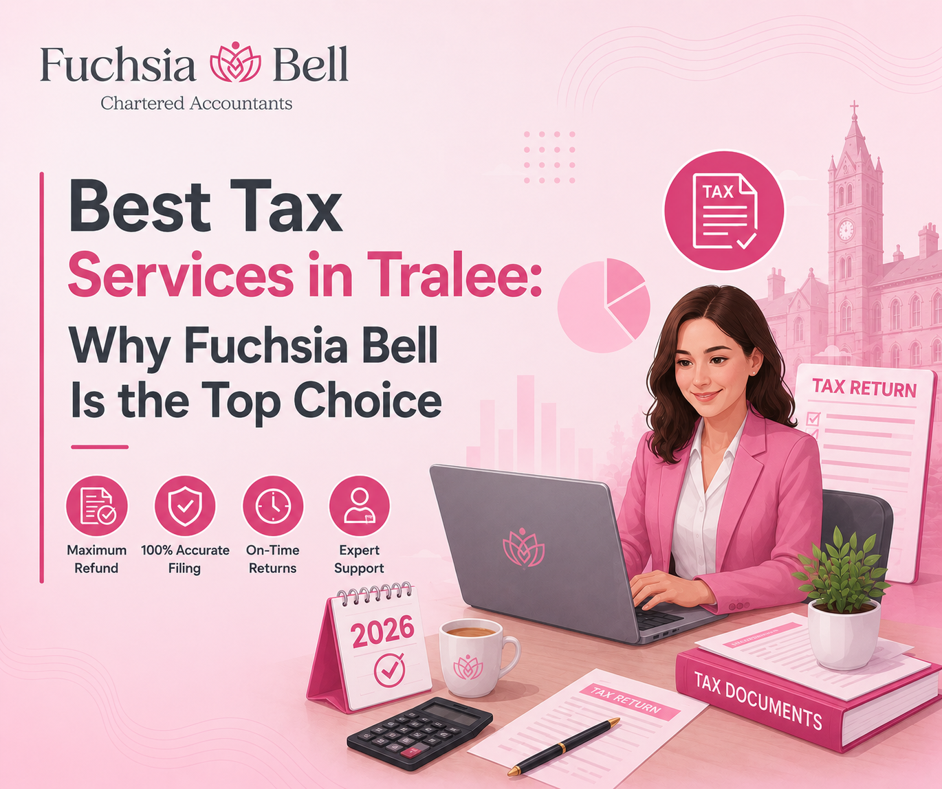 Best Tax Services in Tralee Why Fuchsia Bell Is the Top Choice Best Tax Services in Tralee Why Fuchsia Bell Is the Top Choice